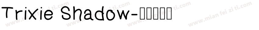 Trixie Shadow字体转换